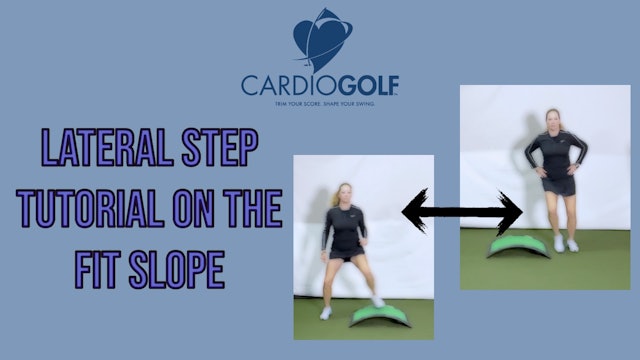 1-min Lateral Step on the CardioGolf® Fit Slope