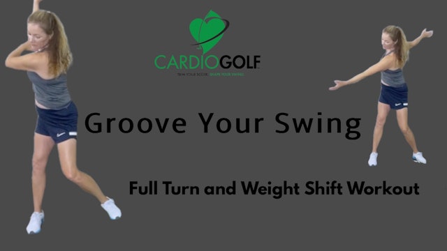 13-min Groove Your Swing-Full Turn and Weight Shift Workout (057)