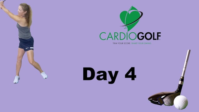 Day 4-The CardioGolf® 5-Day Program for Beginner Golfers