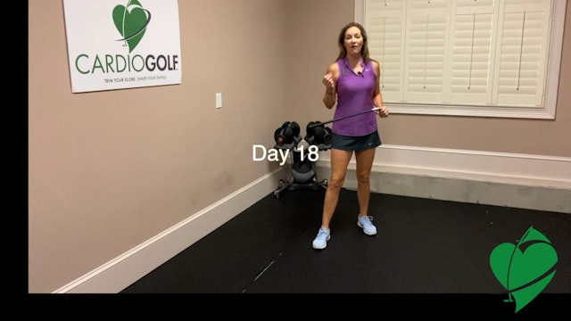 Day 18-CardioGolf™ 30 Days to a Fluid Golf Swing!
