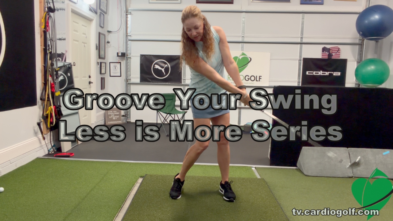 Groove Your Swing: Less is More Series
