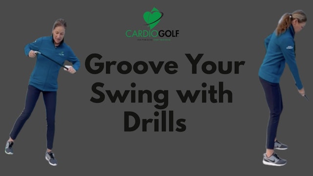 12:45-min Groove Your Swing with Drills (035)