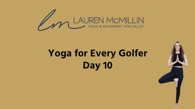 Day 10 Yoga-15-Mobility, Balance and Weight Shift Routine