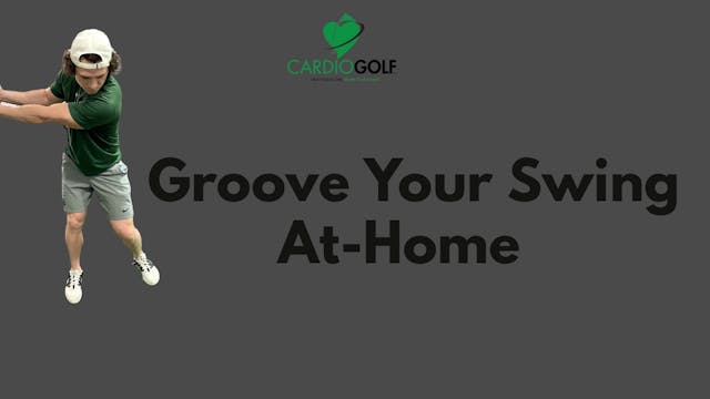 23:38 min Groove Your Swing At-Home (...