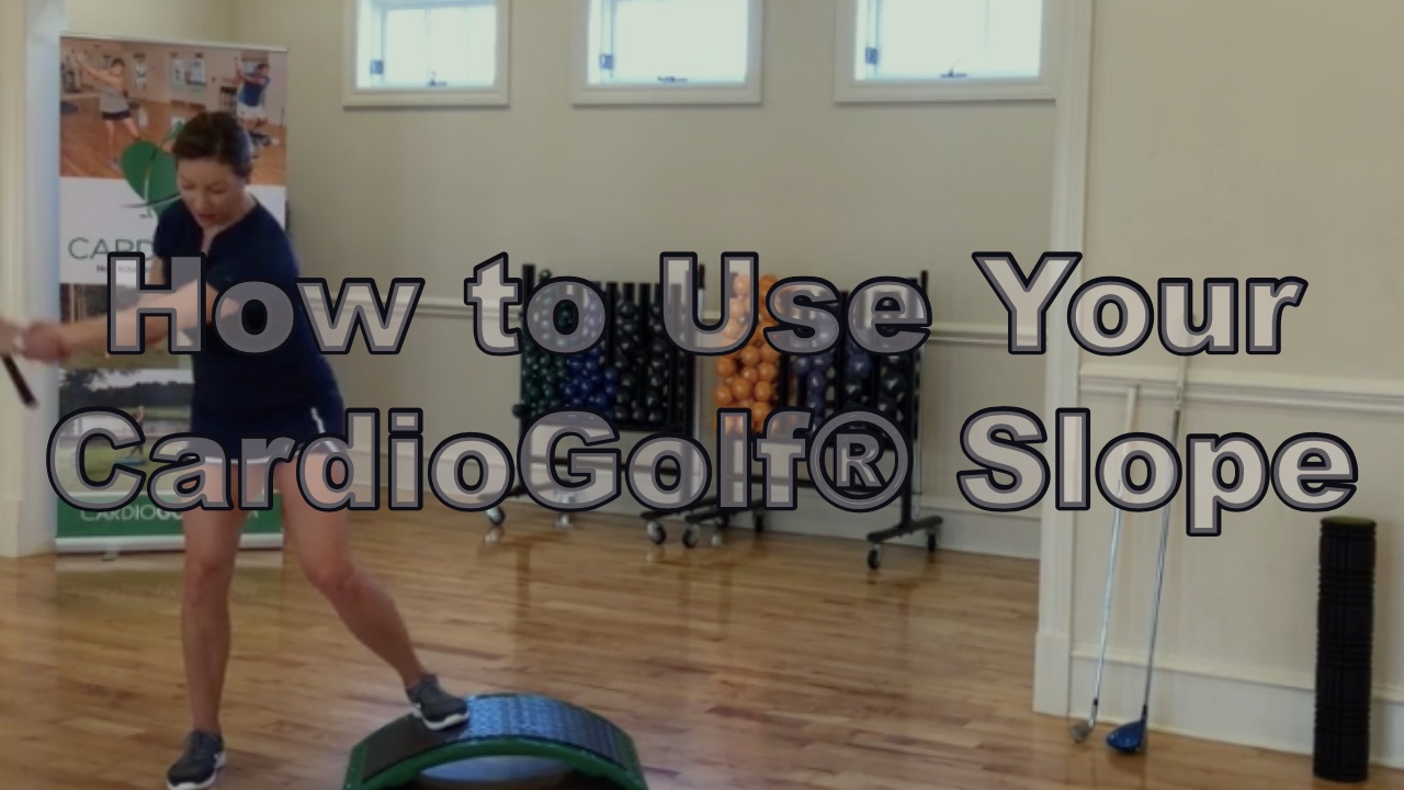 25-min How to Use Your CardioGolf® Slope (043)
