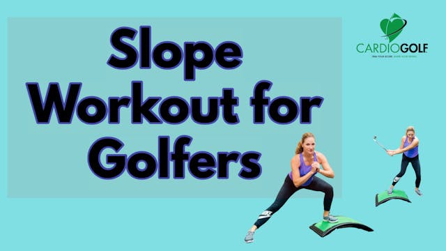 24-min CardioGolf Slope Workout for G...