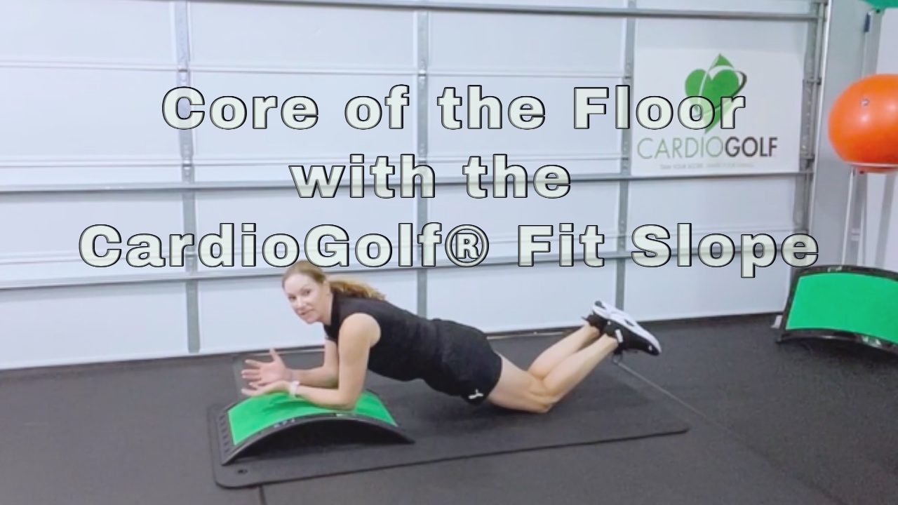 10-min Core of the Floor with the CardioGolf® Fit Slope NO MUSIC