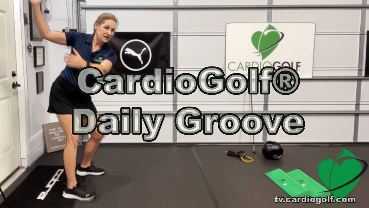 CardioGolf® Daily Groove