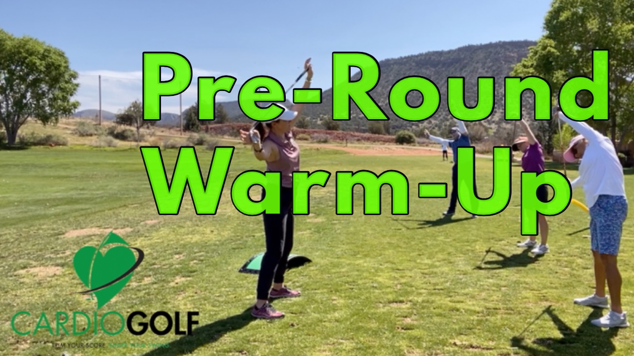 6:10 min CardioGolf Pre-Round Warm-Up Recorded Live