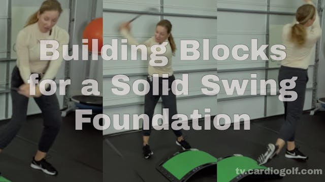 10-min Groove Your Swing-Building Blo...