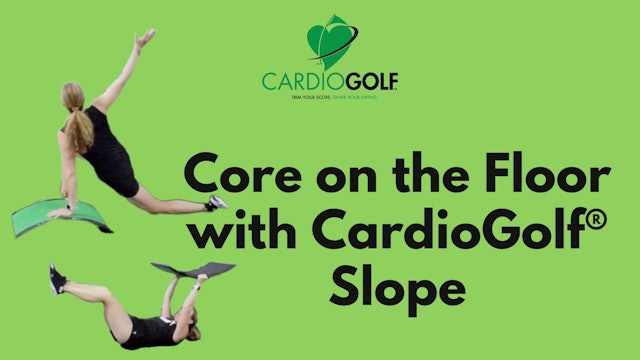 10-min Core of the Floor with the CardioGolf® Fit Slope NO MUSIC
