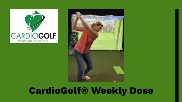 CardioGolf® Weekly Dose-Simple Tips t...