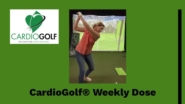 CardioGolf® Weekly Dose-Simple Tips to Strike the Ball More Solid