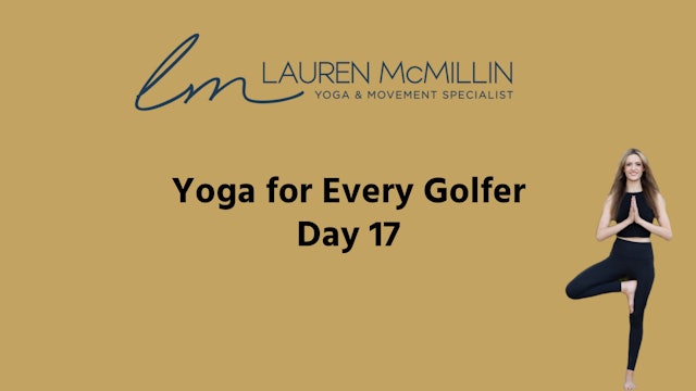 Day 17 Yoga-10-min Pre-Round Full Body Stretch Routine 