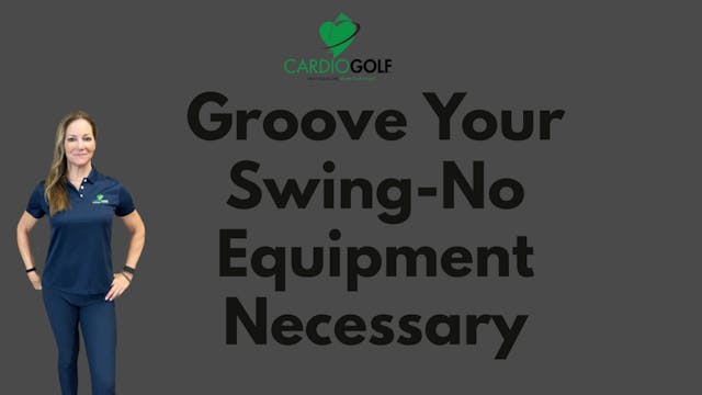 9:32-min-Groove Your Swing-No Equipme...