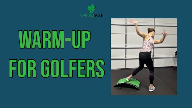 8:50 min CardioGolf® Slope and GolfGym® Warm-Up for Golfers