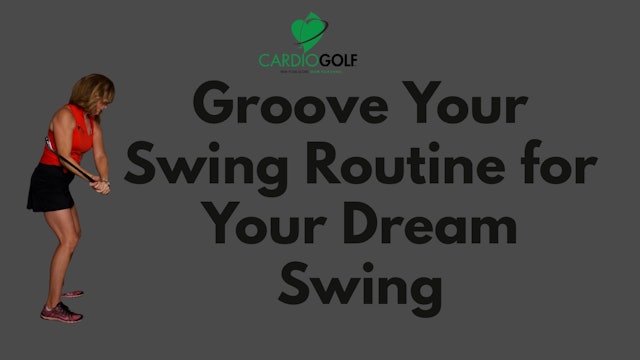 8-min Groove Your Swing Routine for Your Dream Swing (049)