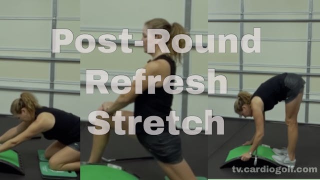 8-min Post-Round Refresh Stretch Routine