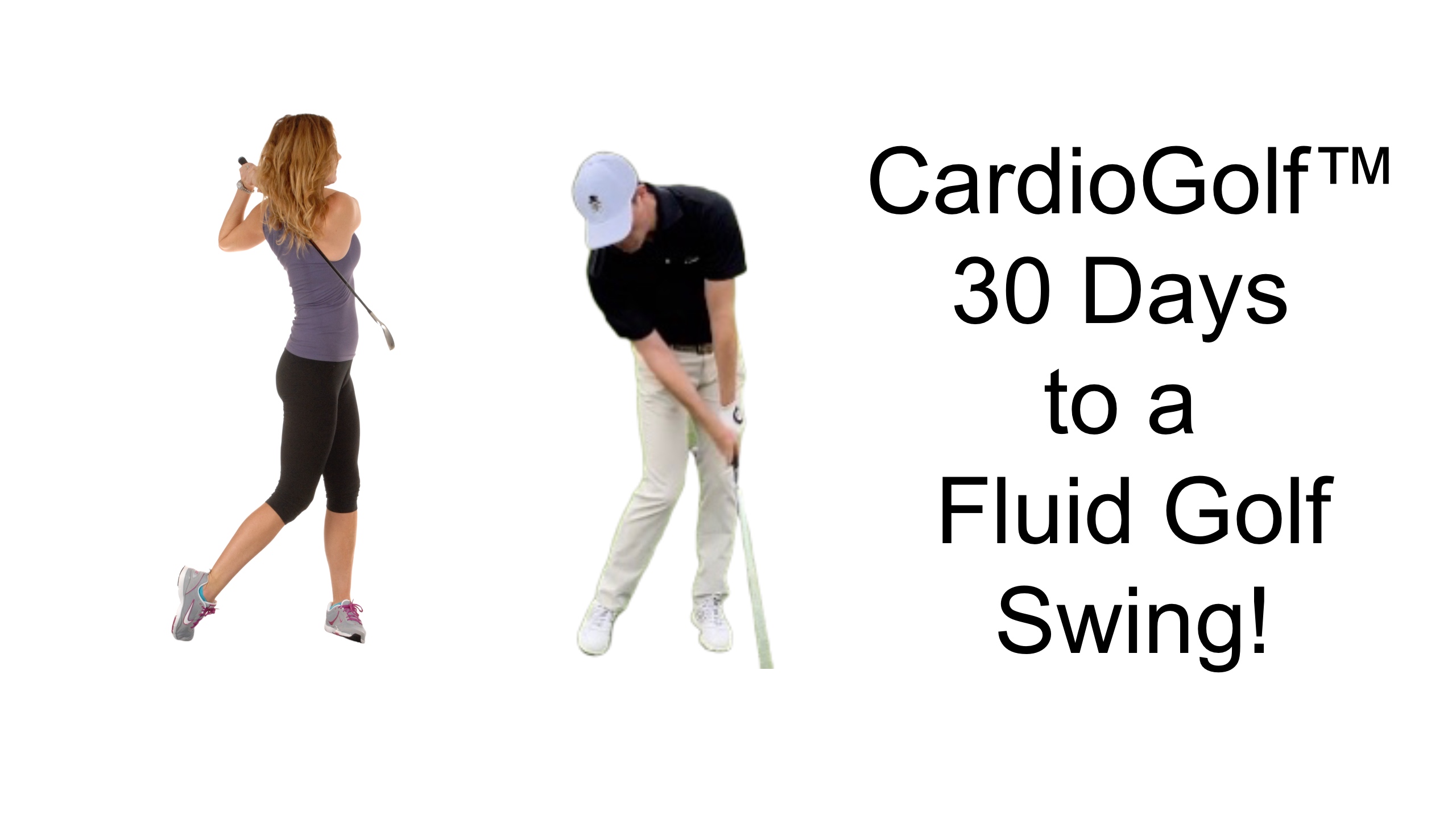 Days 27 and 28- CardioGolf™ 30 Days to a Fluid Golf Swing Week 4 Wrap-Up