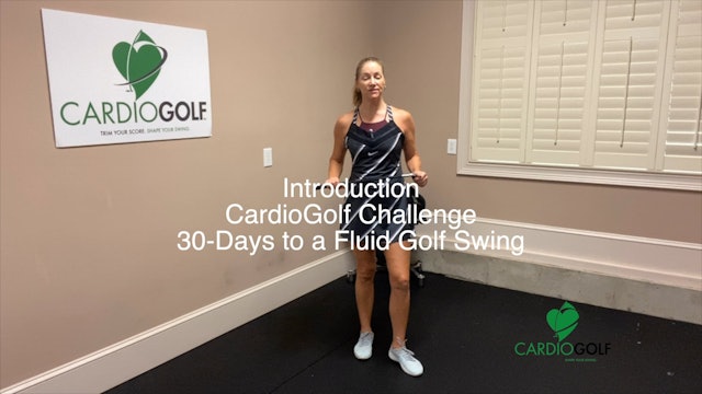 Introduction to CardioGolf™  30-Days to a Fluid Golf Swing!