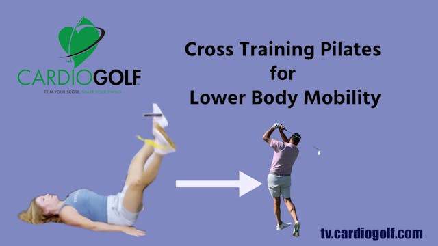 9:27 min Cross Training Pilates for Lower Body Mobility