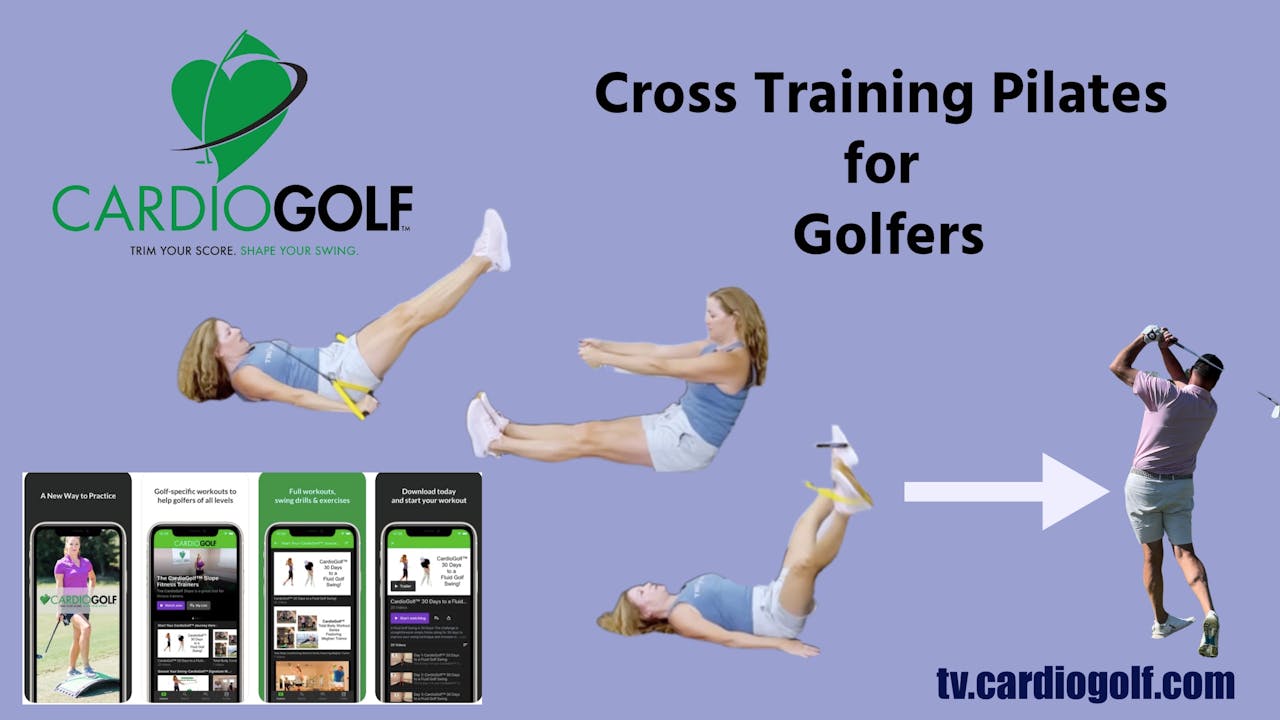 CardioGolf® Cross Training: Pilates for Golfers