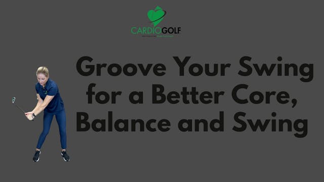 23-min Groove Your Swing for a Better...
