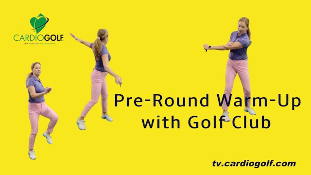 3:30 min Pre-Round Warm-Up with Golf Club