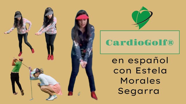 CardioGolf® en español con Estela Morales Segarra