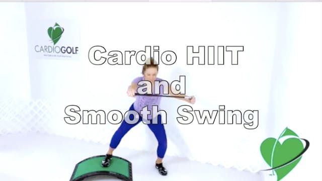 31-min Cardio HIIT and Smooth Swing W...