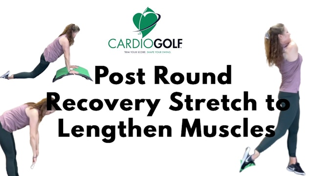4:45 min Post-Round Recovery Stretch to Lengthen Muscles