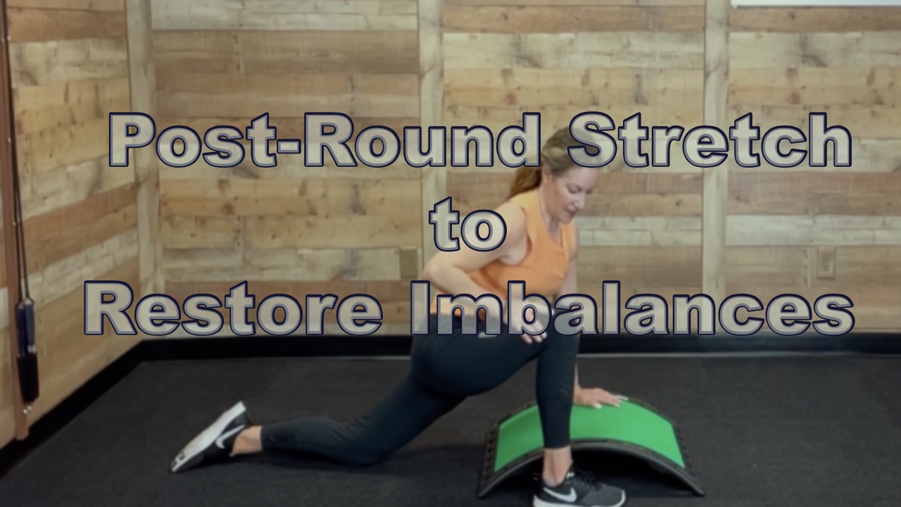 5:59-min Post-Round Stretch to Restore Imbalances