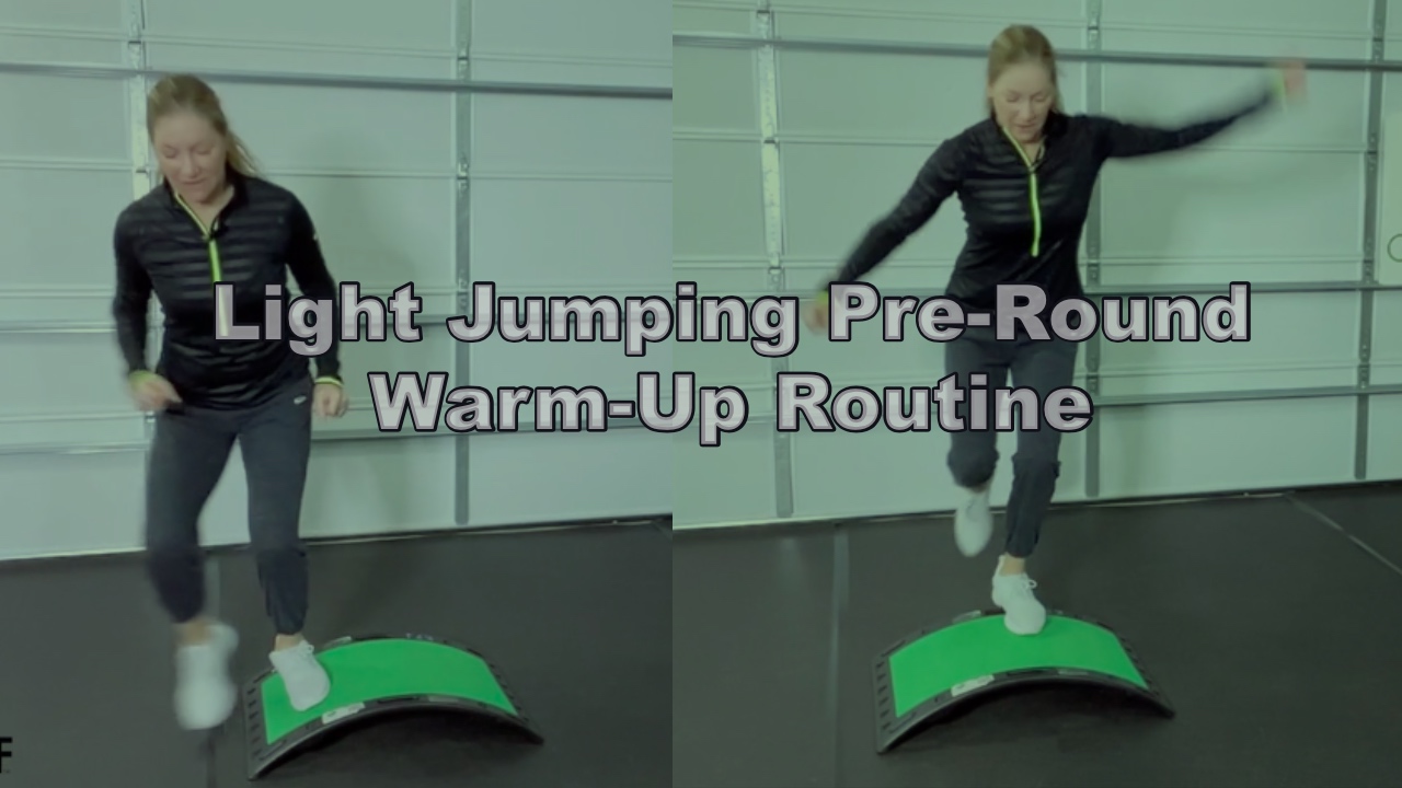 5:40 min Light Jumping Pre-Round Warm-Up Routine