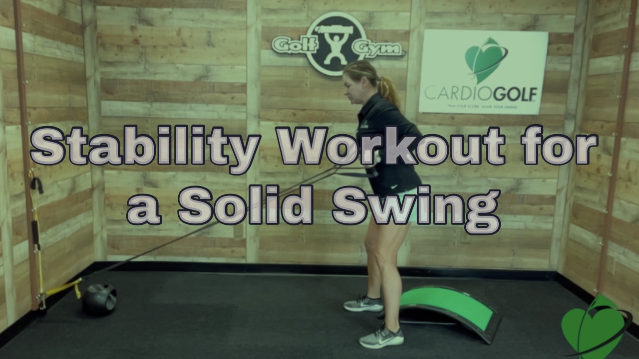 21:57 min Stability Workout for a Solid Swing (053)