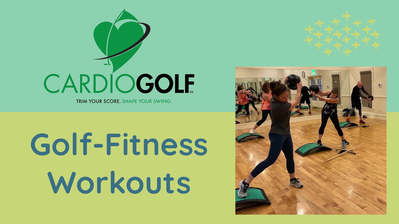 CardioGolf™-Golf-Fitness Workouts