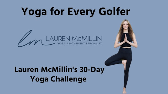 New for 2024! Yoga for Every Golfer 30-Day Challenge 
