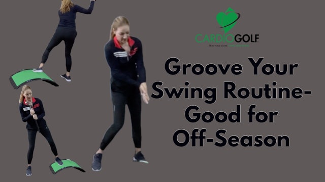 10-min Groove Your Swing Routine-Good for Off-Season (062)