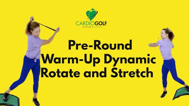 8-min Pre-Round Warm-Up Dynamic Rotate and Stretch 
