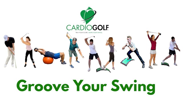 CardioGolf™ Groove Your Swing