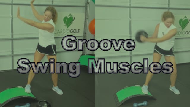 10-min Groove Your Swing Muscles (053)