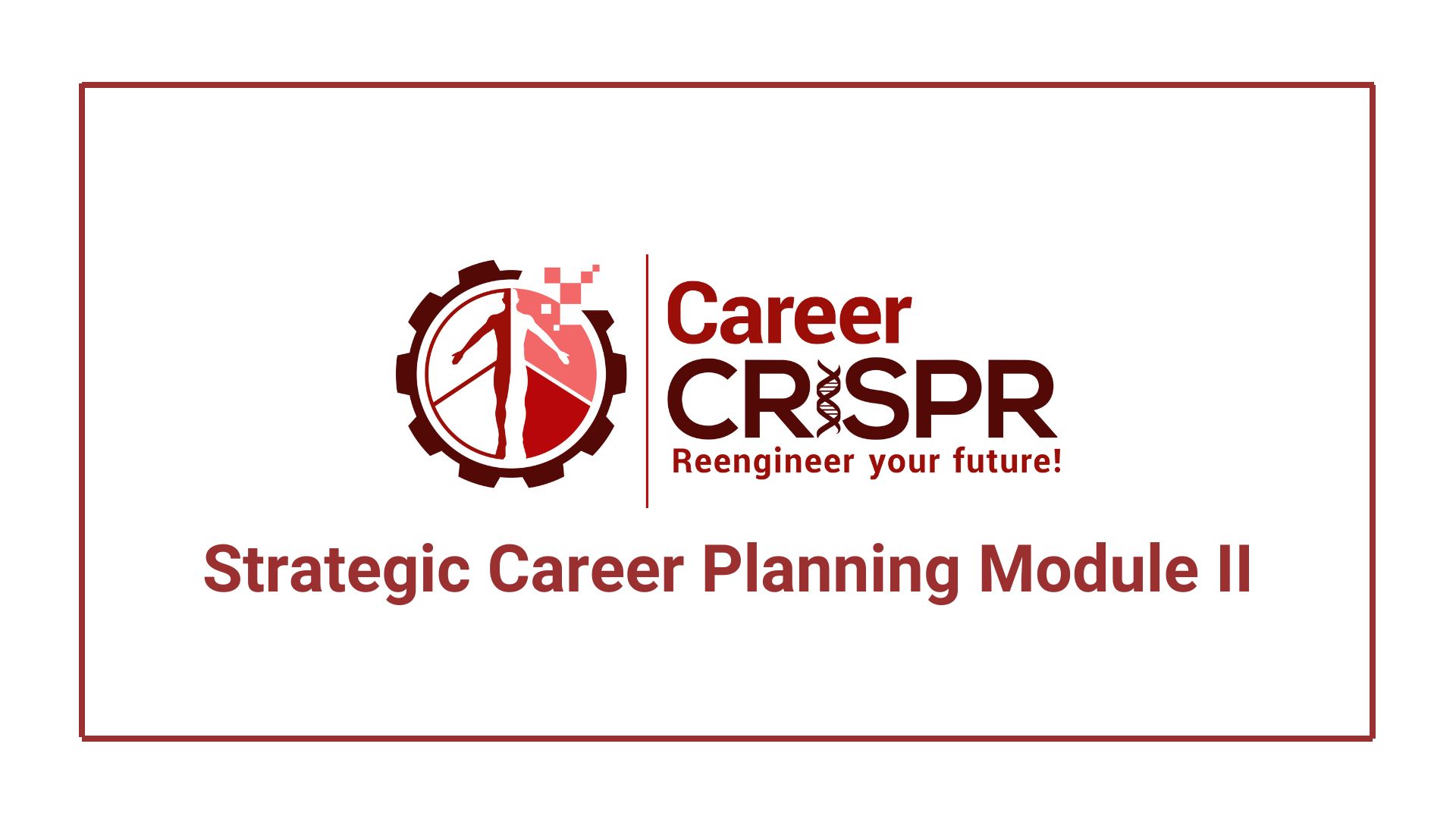 Strategic Career Planning Module II