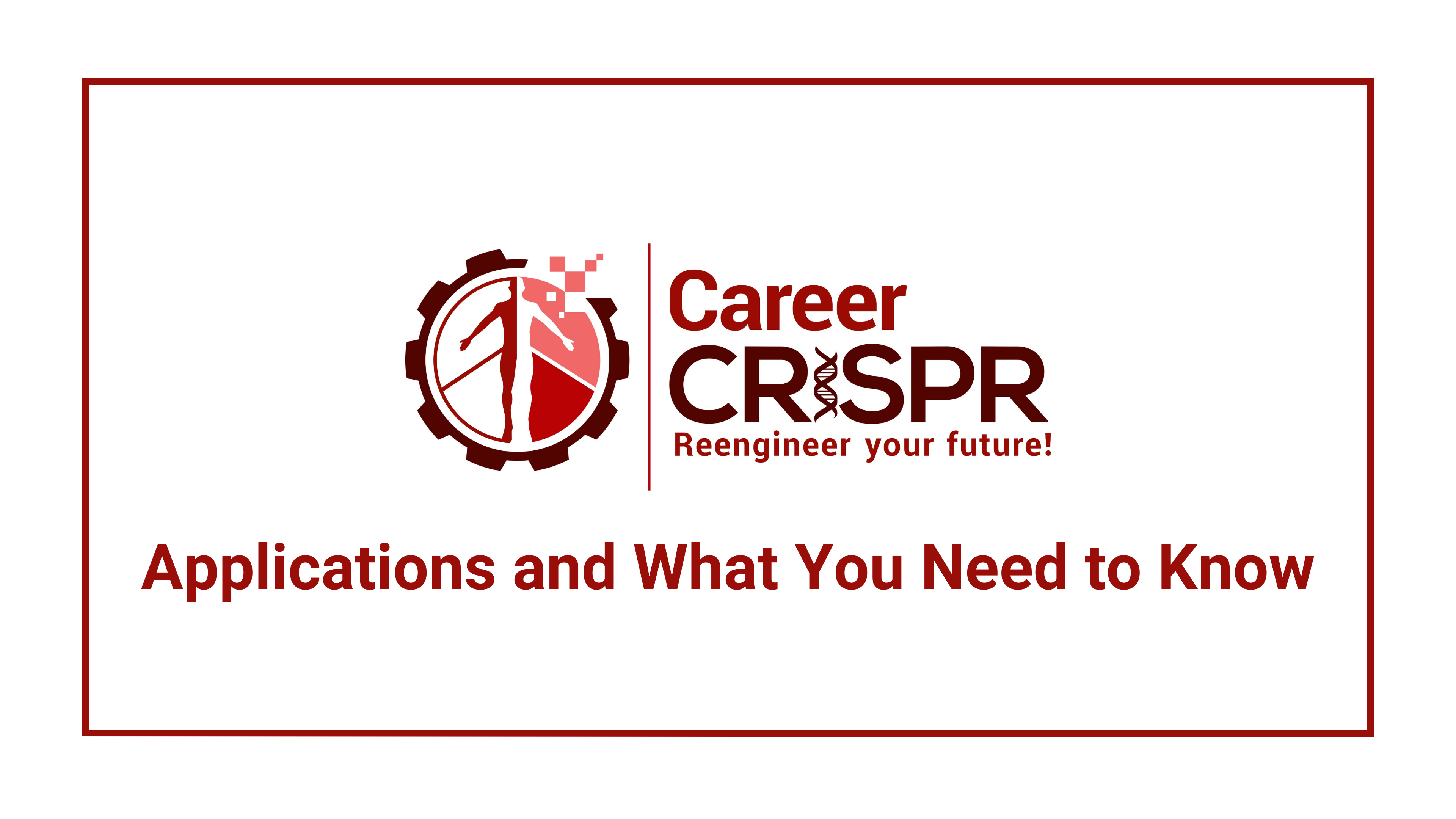 Applications and What You Need to Know