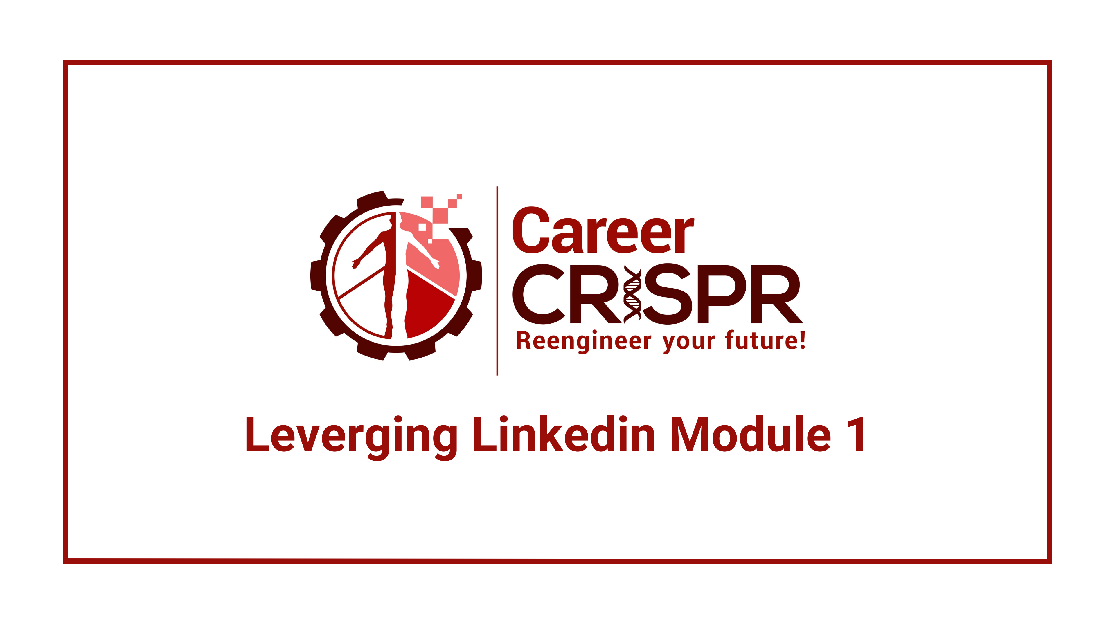 Leveraging LinkedIn Module 1