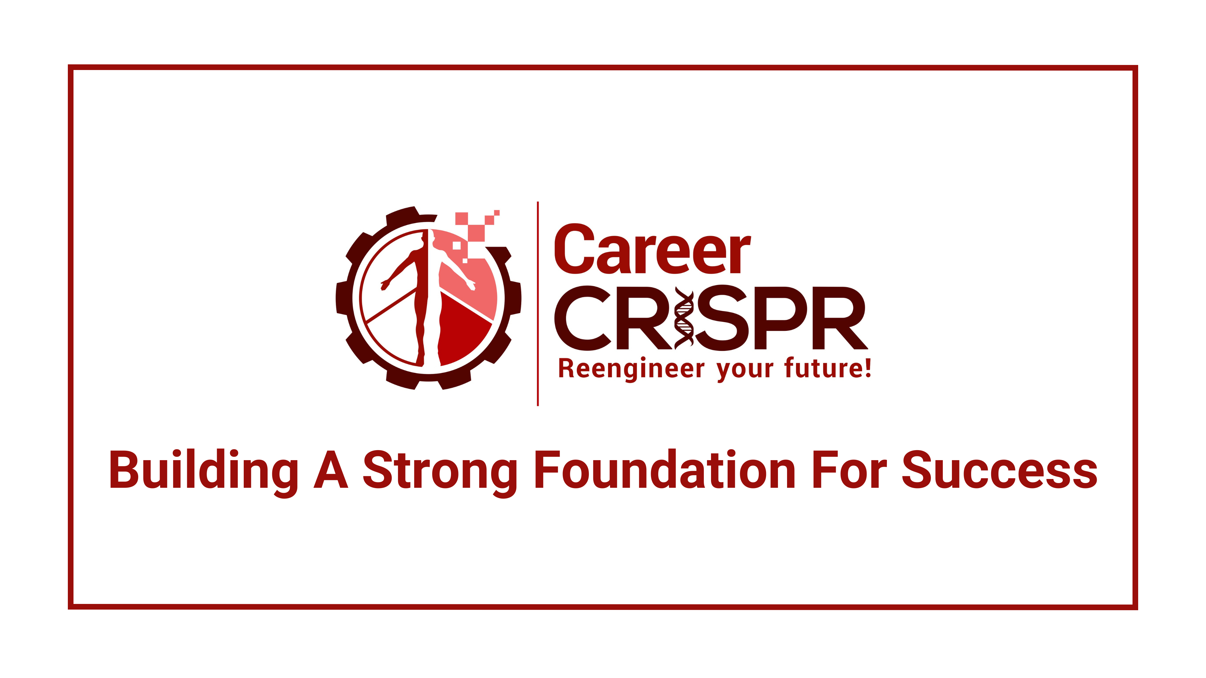 Building A Strong FOUNDATION For Success