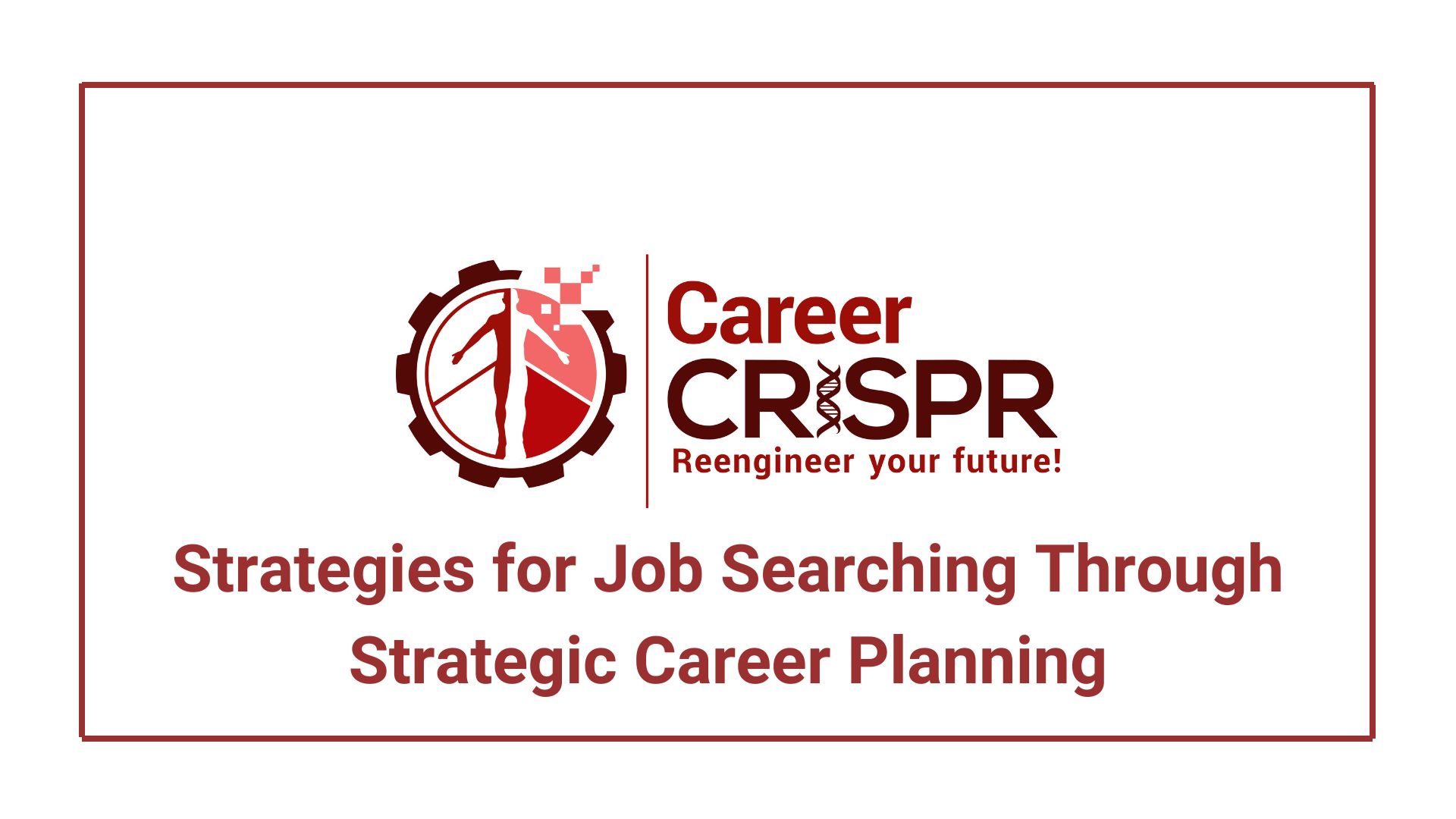 Strategies for Job Searching Through Strategic Career Planning