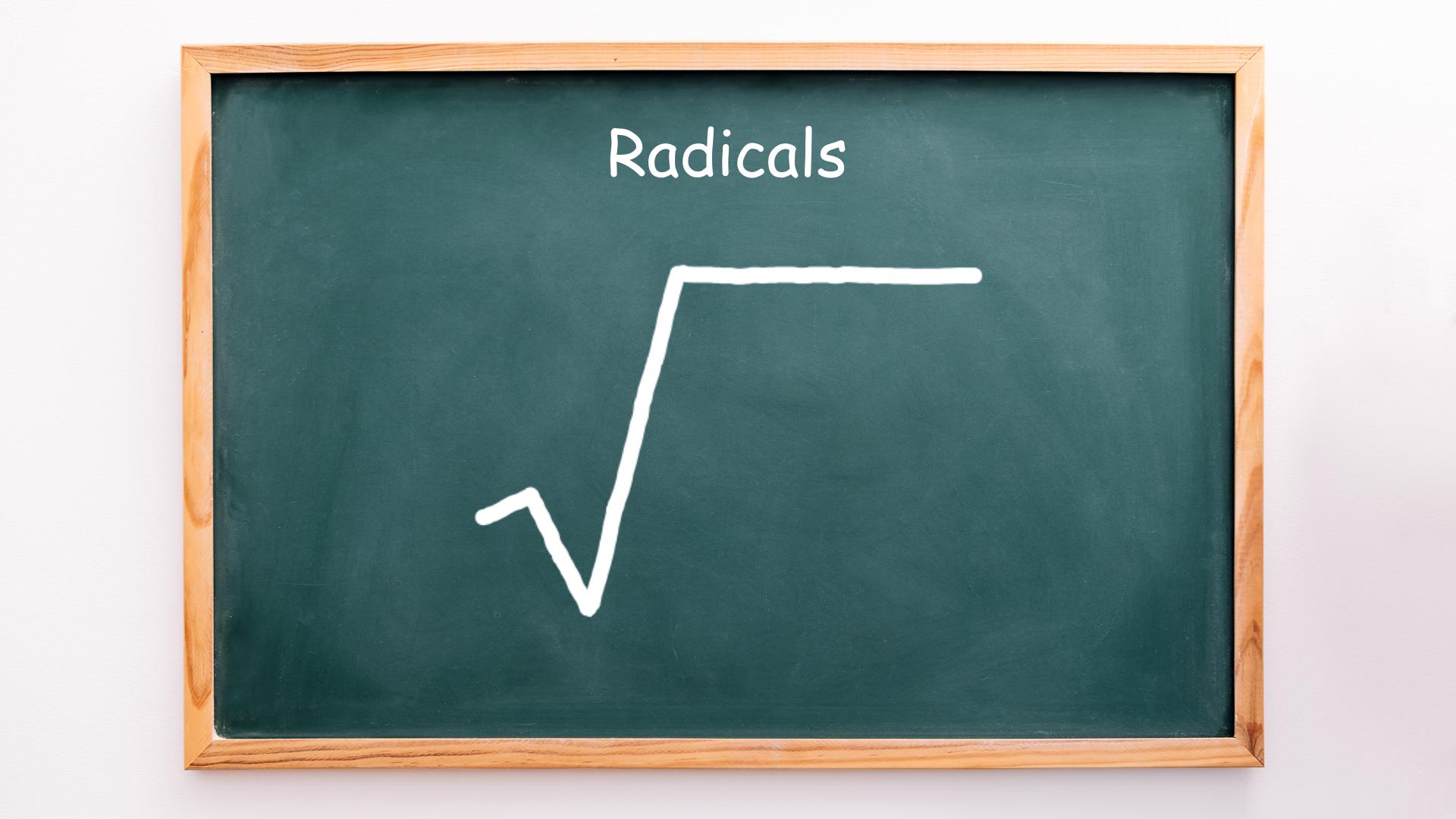 Radicals
