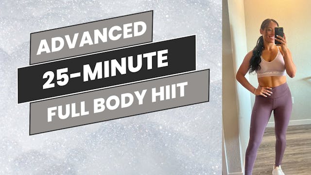 Advanced: 25-Minute Full Body HIIT