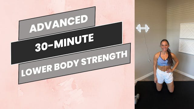 Advanced: 30-Minute Lower Body