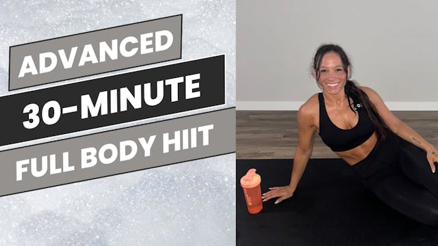 Advanced: 30-Minute Full Body HIIT - ...