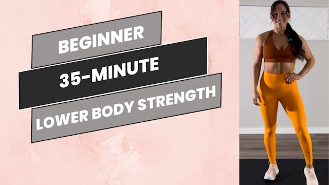 Beginner 35-Minute Lower Body Strength